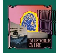 I'm Just Chillin On Fire - Vinyle 33 Tours