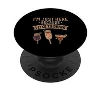 I'm Just Here Because I Like to Drink Workout Fun - PopSockets PopGrip Adhésif