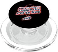 I'm Just Here 'Car The Ref is Hot PopSockets PopGrip pour MagSafe