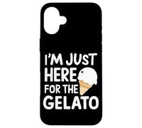 I'm Just Here for Artisan Vanilla Gelato Crème glacée Italienne Coque pour iPhone 16 Plus