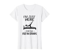 I'm Just Here for Feet in Straps - Exercice Pilates T-Shirt