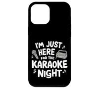 I'm Just Here for Karaoké Night Singing Party Music Machine Coque pour iPhone 12 Pro Max