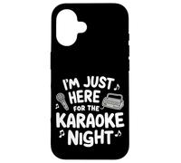 I'm Just Here for Karaoké Night Singing Party Music Machine Coque pour iPhone 16
