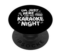 I'm Just Here for Karaoké Night Singing Party Music Machine PopSockets PopGrip Adhésif