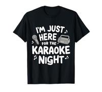 I'm Just Here for Karaoké Night Singing Party Music Machine T-Shirt