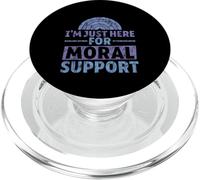 I'm Just Here for Moral Support Amitié édifiante - PopSockets PopGrip pour MagSafe