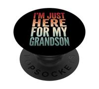 I'm Just Here for My Grandson Événement Familial PopSockets PopGrip Adhésif
