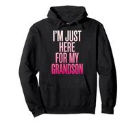 I'm Just Here for My Grandson Événement Familial Sweat à Capuche