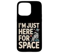 I'm Just Here for Space Astronaute Planet Galaxy Coque pour iPhone 15 Pro Max