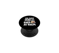 I'm Just Here for The Baba Rhum Rhum Cake French Pastry Cakes PopSockets PopGrip Adhésif