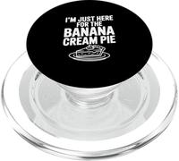 I'm Just Here for The Banana Cream Pie Humour Foodie PopSockets PopGrip pour MagSafe