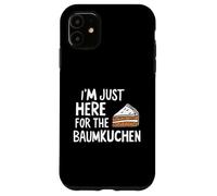 I'm Just Here for The Baumkuchen German Layer Dessert Cake Coque pour iPhone 11