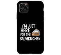 I'm Just Here for The Baumkuchen German Layer Dessert Cake Coque pour iPhone 11 Pro Max