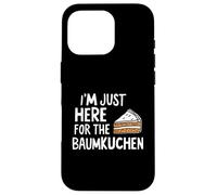 I'm Just Here for The Baumkuchen German Layer Dessert Cake Coque pour iPhone 16 Pro