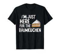 I'm Just Here for The Baumkuchen German Layer Dessert Cake T-Shirt