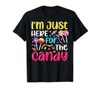 I'm Just Here for The Candy T-Shirt Graphique avec Valeur