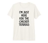 I'm Just Here for The Chicken Tenders Funny Chicken Tender T-Shirt Haut de Gamme