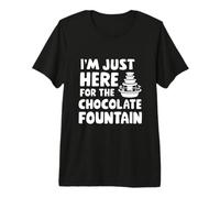 I'm Just Here for The Chocolate Fountain Dessert Dip Buffet T-Shirt Haut de Gamme