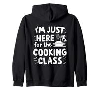 Im Just Here for The Cooking Class Food Lover Culinary Humour Sweat à Capuche