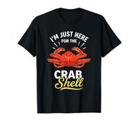 I'm Just Here for The Crabe Shell T-Shirt