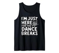 I'm Just Here for The Dance Breaks - Aerial Dance Recital Débardeur