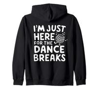 I'm Just Here for The Dance Breaks - Aerial Dance Recital Sweat à Capuche