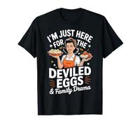 Im Just Here for The Deviled Eggs Family Drama Thanksgiving T-Shirt