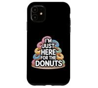I'm Just Here for The Donuts Snack Food Humour Coque pour iPhone 11