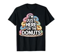 I'm Just Here for The Donuts Snack Food Humour T-Shirt
