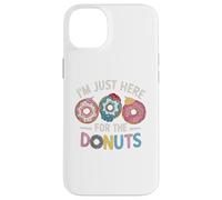 I'm Just Here for The Donuts T-Shirt Amusant avec Motifs colorés Coque pour iPhone 14 Plus