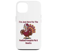 I'm Just Here for The Football Pumpkin Pie & Snacks Coque pour iPhone 13
