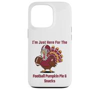 I'm Just Here for The Football Pumpkin Pie & Snacks Coque pour iPhone 13 Pro