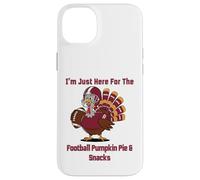 I'm Just Here for The Football Pumpkin Pie & Snacks Coque pour iPhone 14 Plus