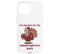 I'm Just Here for The Football Pumpkin Pie & Snacks Coque pour iPhone 15