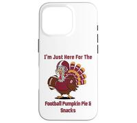 I'm Just Here for The Football Pumpkin Pie & Snacks Coque pour iPhone 16 Pro