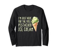 I'm Just Here for The Free Pistache Ice Cream Manche Longue