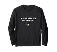 I'm Just Here for The Gnocchi Funny Italian Humour Italy Food Manche Longue