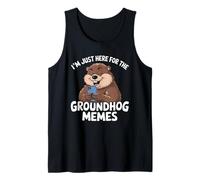 I'm just here for the groundhog memes Pun Rongeur Groundhog Débardeur