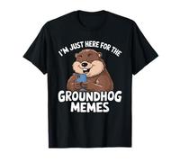 I'm just here for the groundhog memes Pun Rongeur Groundhog T-Shirt