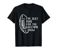 I'm Just Here for The Halftime Show Cadeau de Football américain T-Shirt