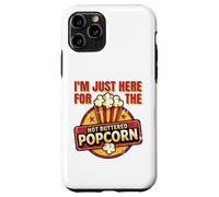 I'm just here for the Hot Buttered Popcorn Funny Coque pour iPhone 11 Pro