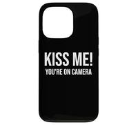 I'm Just Here for The Kiss Cam Show Kiss Me Youre on Camera Coque pour iPhone 13 Pro