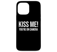 I'm Just Here for The Kiss Cam Show Kiss Me Youre on Camera Coque pour iPhone 13 Pro Max