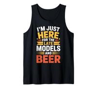 I'm Just Here for The Late Models and Beer - Débardeur