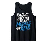 I'm Just Here for The Late Models and Beer |- Débardeur