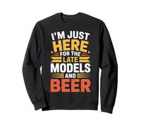 I'm Just Here for The Late Models and Beer - Sweatshirt