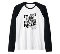 I'm Just Here for The Paczki Funny Foodie Humour Manche Raglan