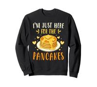 I'm Just Here for The Pancakes Funny Breakfast Meme Sweatshirt