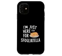 I'm Just Here for The Sfogliatelle Italian Ricotta Pastry Coque pour iPhone 11