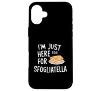 I'm Just Here for The Sfogliatelle Italian Ricotta Pastry Coque pour iPhone 16 Plus